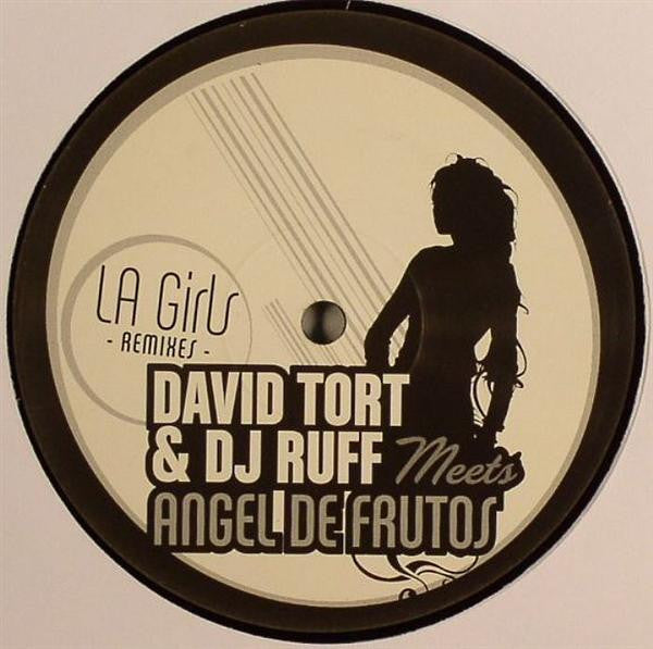 David Tort & DJ Ruff Meets Angel De Frutos : LA Girls Remixes (12")