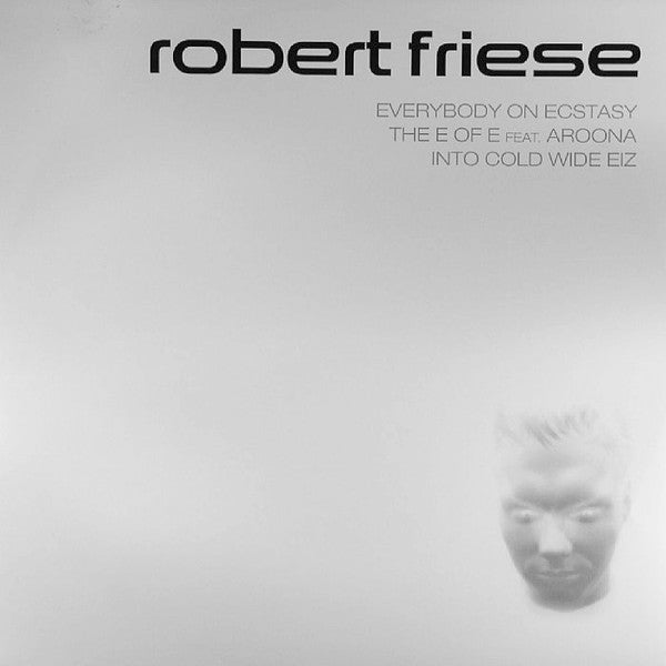 Robert Friese : Everybody On Ecstasy (12")