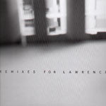 Lawrence : Remixes For Lawrence (12")