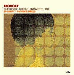 Riovolt : Quero Ver - Cresce Lentamente - Rio Remixes (12", EP)