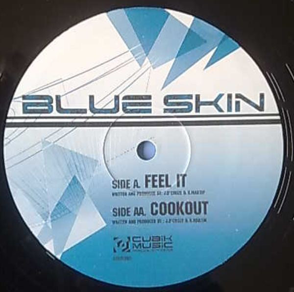 Blue Skin : Feel It / Cookout (12")