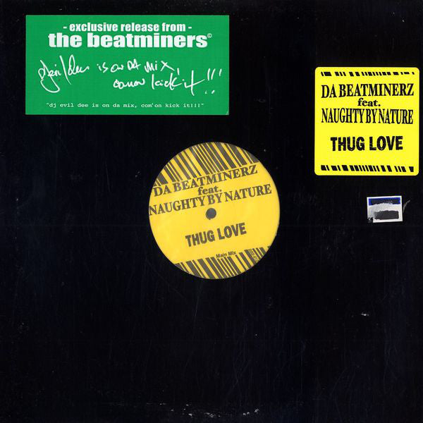 Da Beatminerz Feat. Naughty By Nature : Thug Love (12", Ltd)