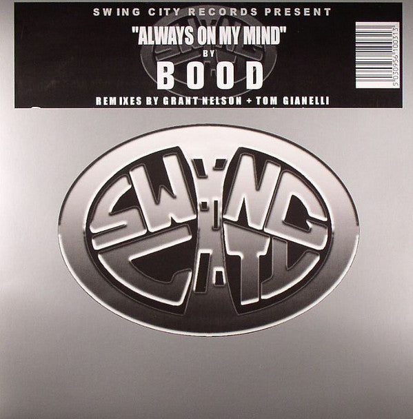 Bood : Always On My Mind (Remixes By Grant Nelson + Tom Gianelli) (12")