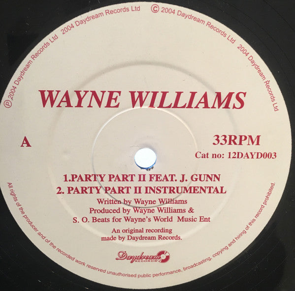 Wayne Williams : Party / Da Bacardi (12")