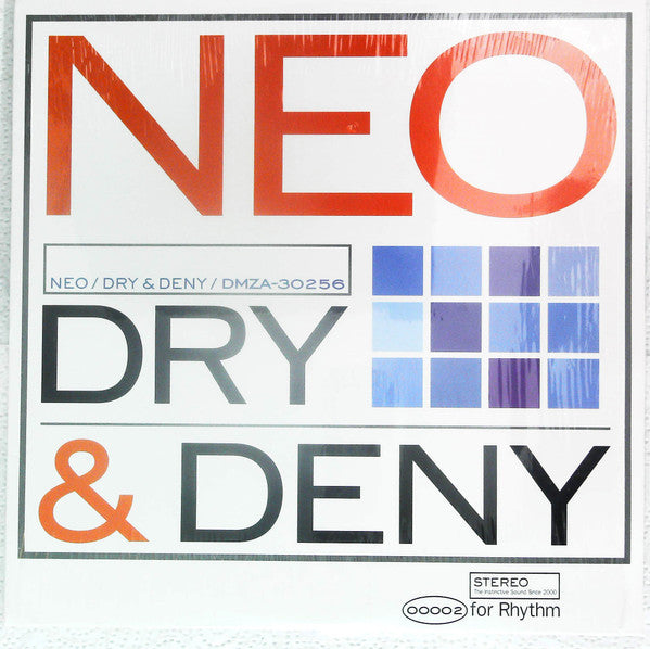 Neo (11) : Dry & Deny (12")