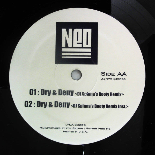 Neo (11) : Dry & Deny (12")