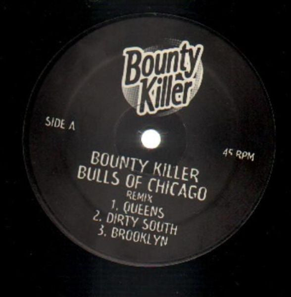 Bounty Killer : Bulls Of Chicago Remix (12")