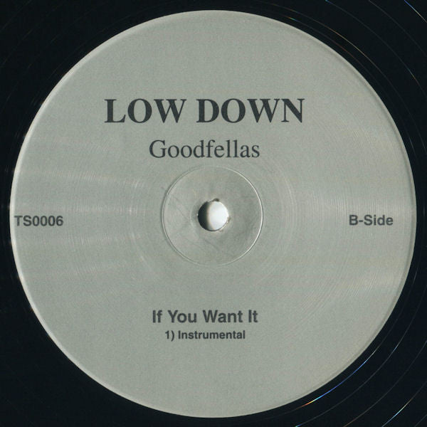 Goodfellas (13) : If You Want It (Dirty Mix) (12")