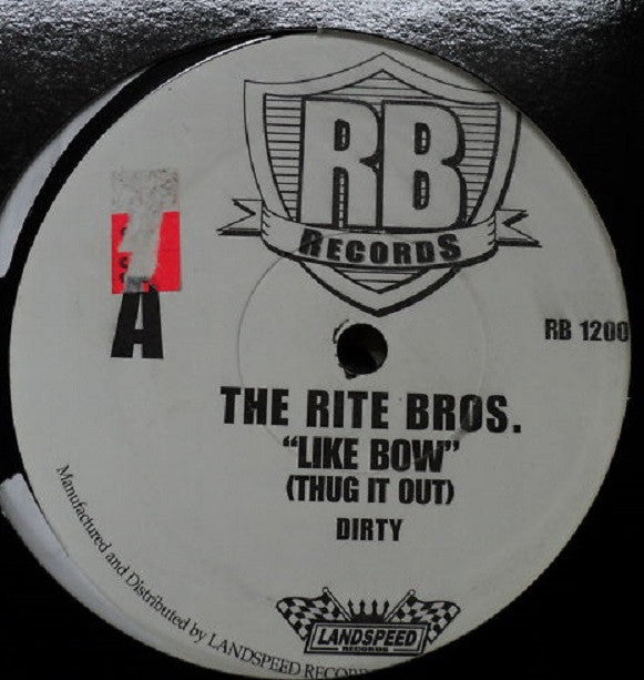 The Rite Bros. : Like Bow (Thug It Out) (12")