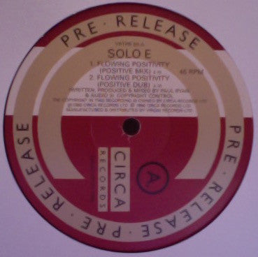 Solo E : Flowing Positivity (Positive And Dub Mixes. Damn I'm Hot And Dub Mixes.) (12", Promo)