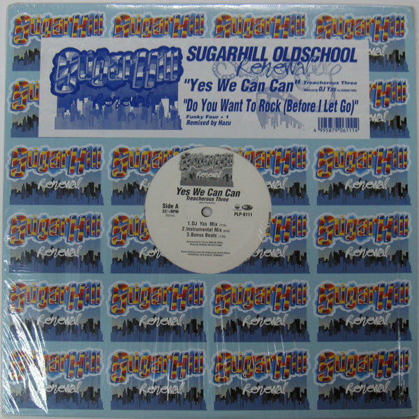 Treacherous Three / Funky 4 + 1 : Yes We Can / Do You Want To Rock (Before I Let Go) (12")