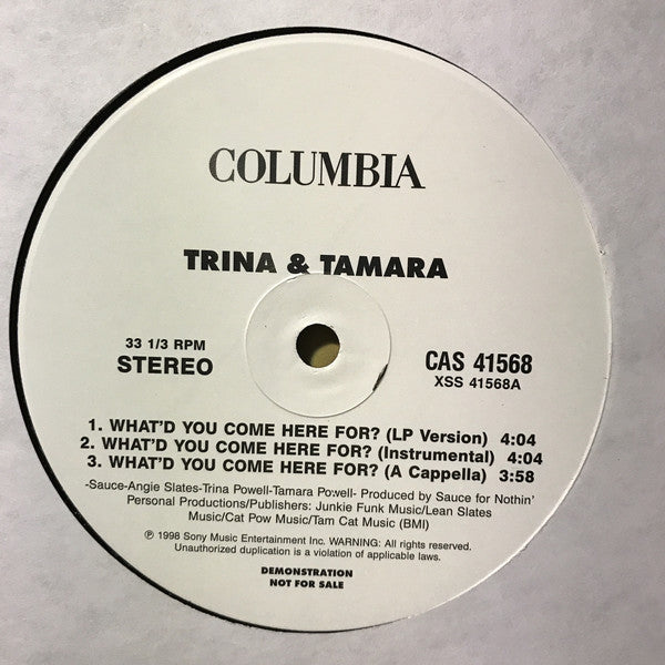 Trina & Tamara : What'd You Come Here For? (12", Promo)