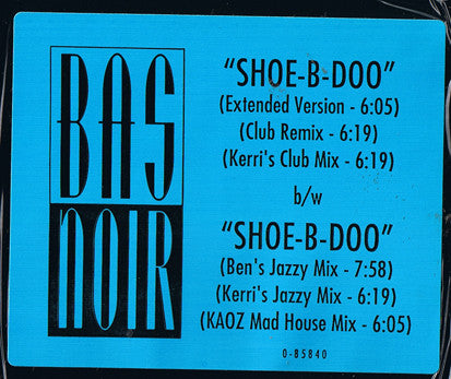 Bas Noir : Shoe-B-Doo (12")