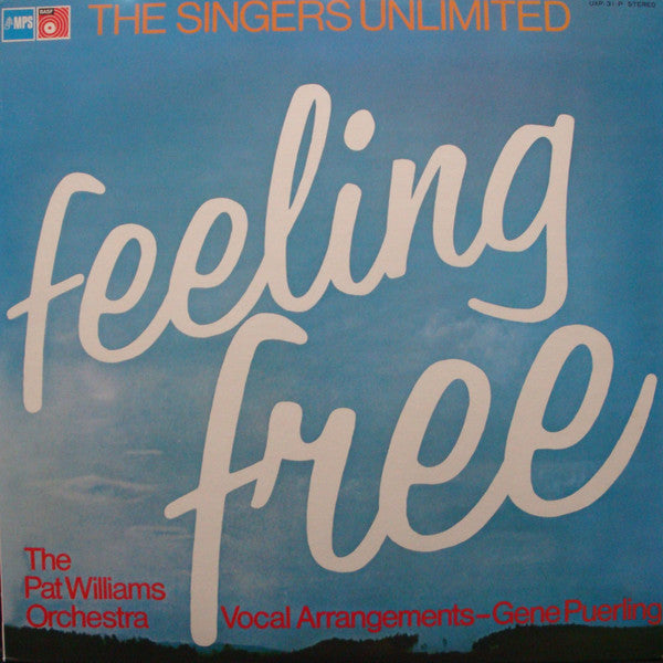 The Singers Unlimited With Patrick Williams And His Orchestra : Feeling Free (LP, Album)