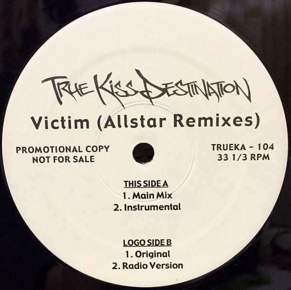 True Kiss Destination : Victim (12", Promo)