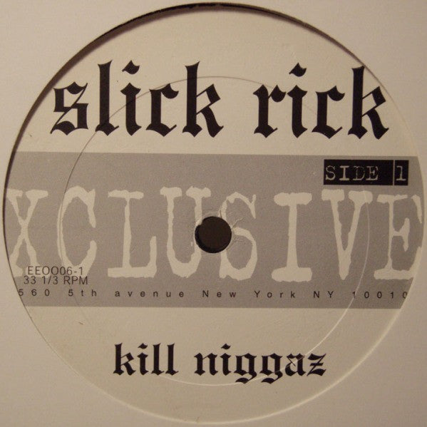 Slick Rick : Kill Niggaz (12", Unofficial)