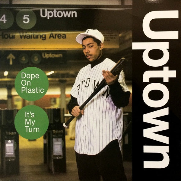Uptown (3) : Dope On Plastic / It's My Turn (12", RE)