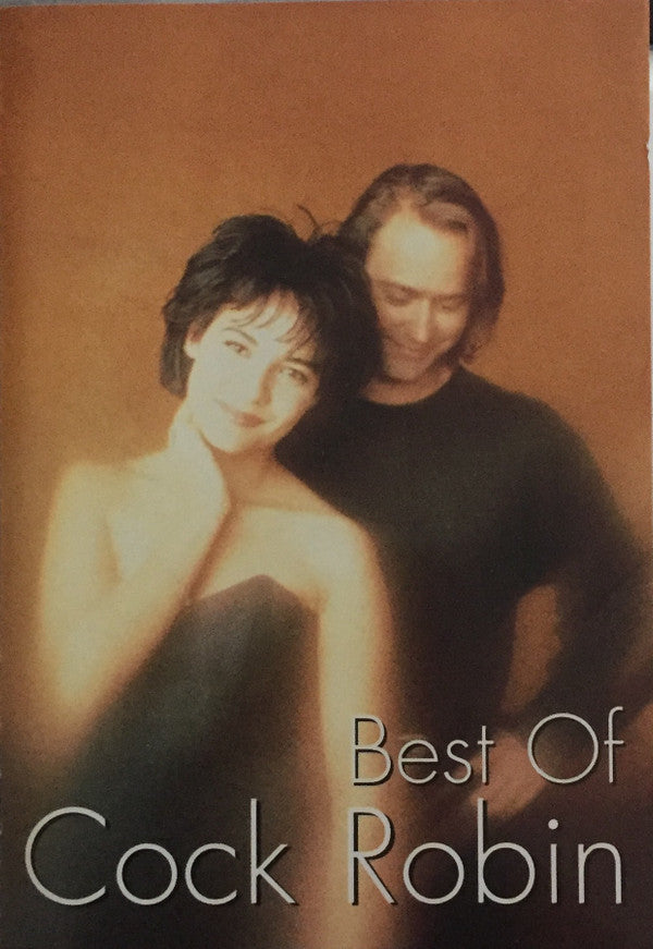 Cock Robin : Best Of Cock Robin (MD, Comp)