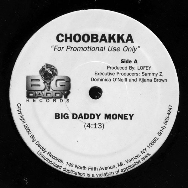 Choobakka : Big Daddy Money (12", Promo)