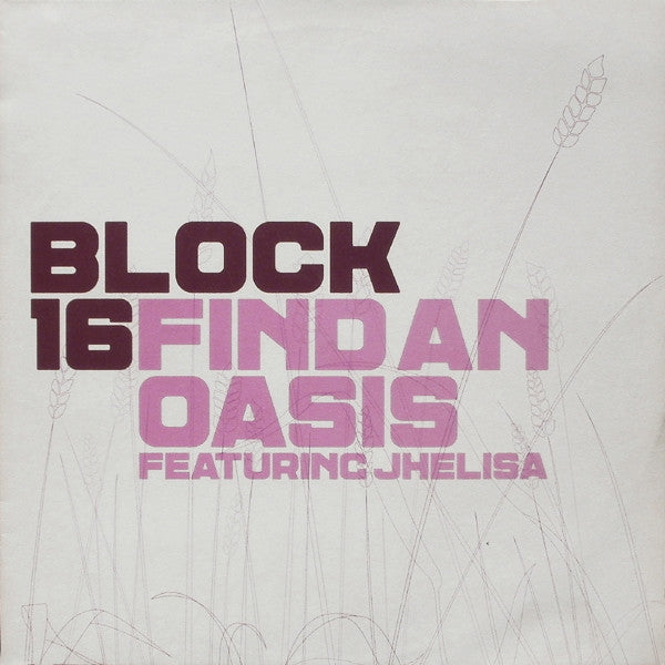 Block 16 Featuring Jhelisa : Find An Oasis (12")