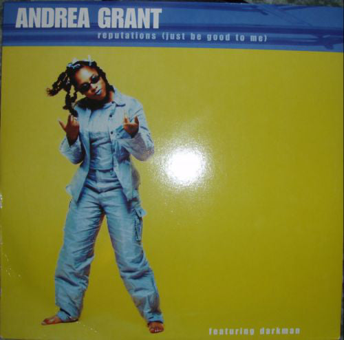 Andrea Grant : Reputations (Just Be Good To Me) (12")