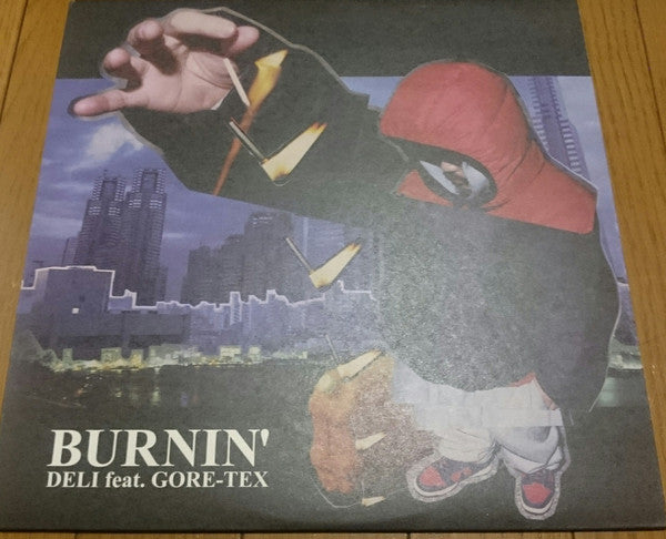 Deli Feat. Gore-Tex : Burnin' (12")