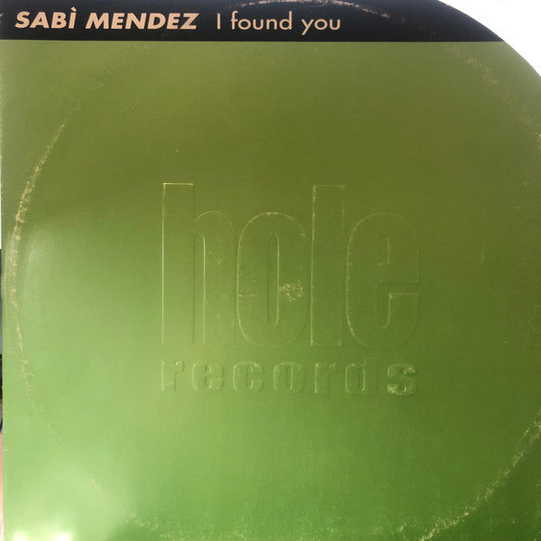 Sabi' Mendez : I Found You (12")