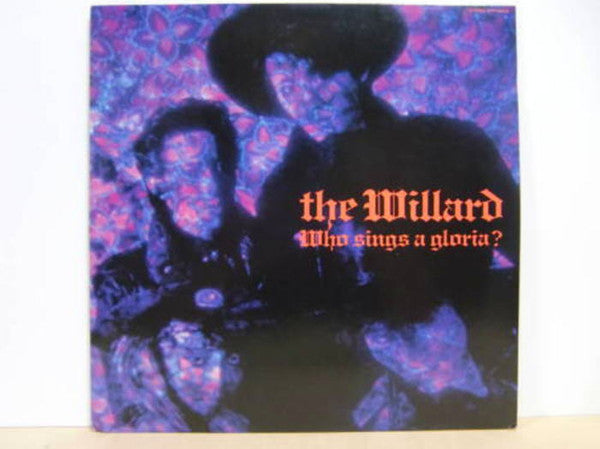The Willard : Who Sings A Gloria? (LP, Album)