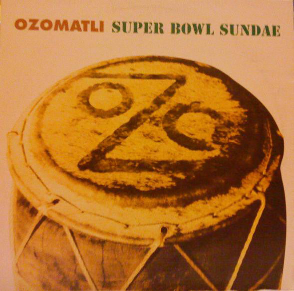 Ozomatli : Super Bowl Sundae (12")