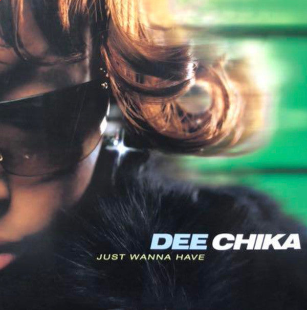 Dee Chika : Just Wanna Have (12", EP)