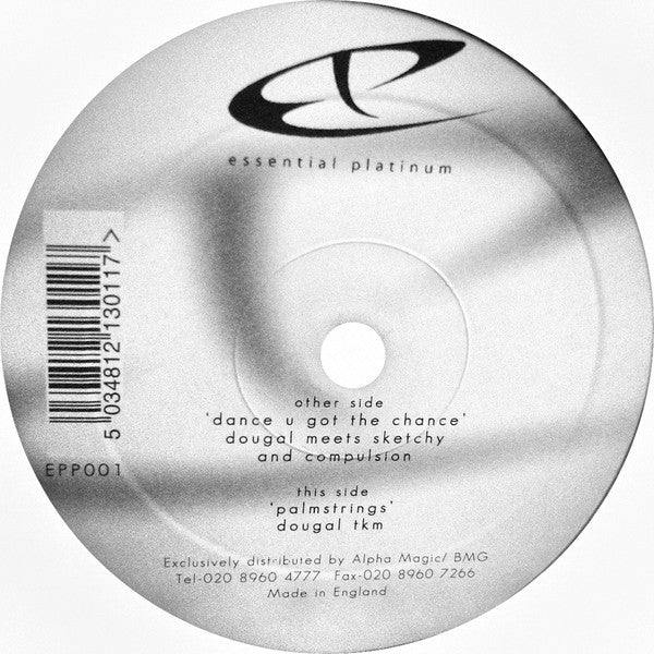 Dougal Meets Sketchy (4) And Compulsion (2) / Dougal & TKM : Dance U Got The Chance / Palmstrings (12")