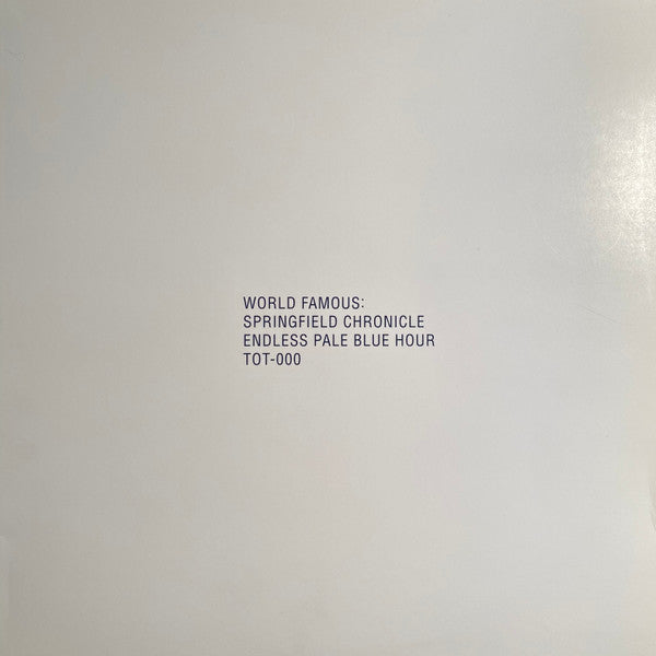 World Famous : Springfield Chronicles, Endless Blue Hour (12")