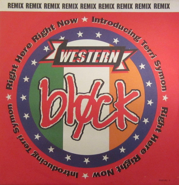 Western Block : Right Here Right Now (Remix) (12")