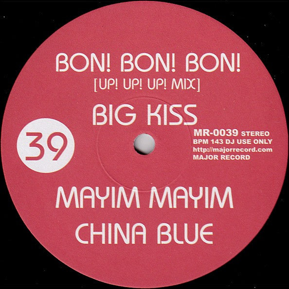 Big Kiss / China Blue (2) / Misa (2) : Bon! Bon! Bon! (Up! Up! Up! Mix) / Mayim Mayim / Banzai (12")