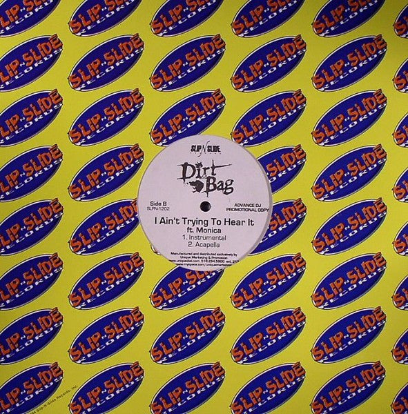 Dirtbag Ft. Monica : I Ain't Trying To Hear It (12", Promo)