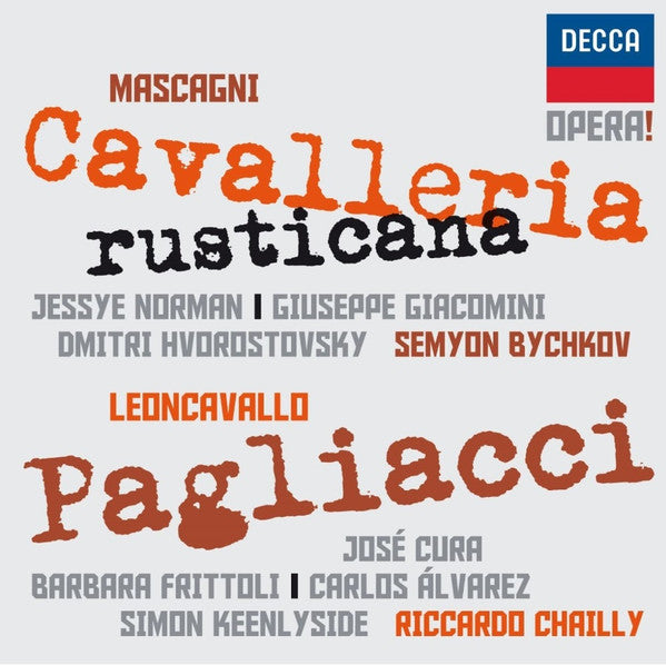 Pietro Mascagni / Ruggiero Leoncavallo / Semyon Bychkov, Jessye Norman, Giuseppe Giacomini, Dmitri Hvorostovsky, Riccardo Chailly, Barbara Frittoli, Carlos Álvarez (2), José Cura : Cavalleria Rusticana / Pagliacci (2xCD, Album)