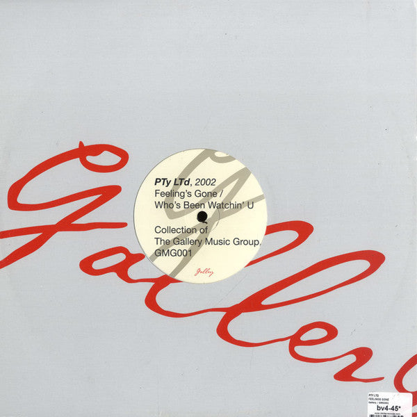 PTy LTd : Feeling's Gone (12")
