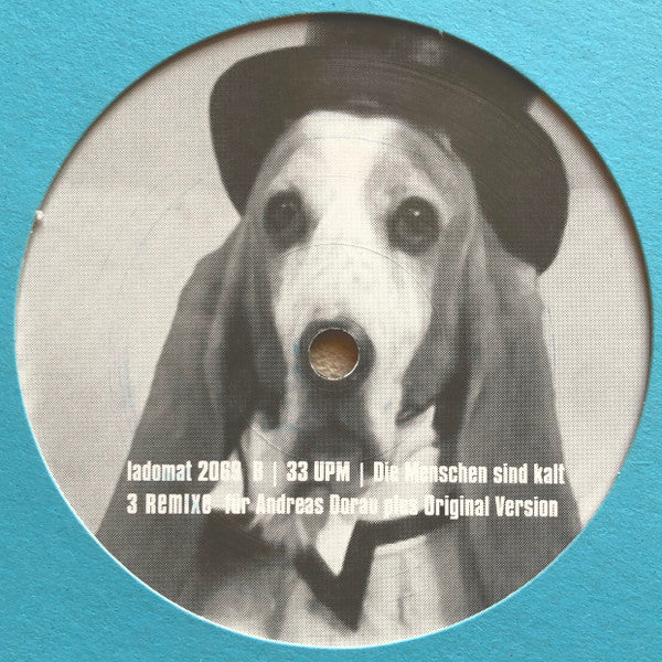 Andreas Dorau : 3 Remixe Für Andreas Dorau Plus Original Version 'Die Menschen Sind Kalt' (12")