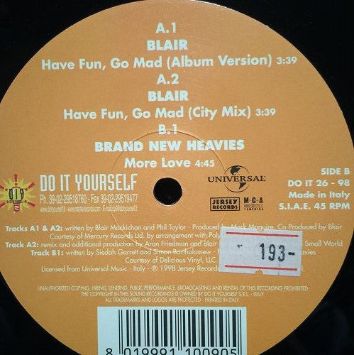 Blair / The Brand New Heavies : Have Fun, Go Mad / More Love (12")