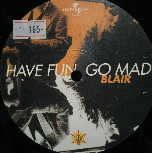 Blair / The Brand New Heavies : Have Fun, Go Mad / More Love (12")