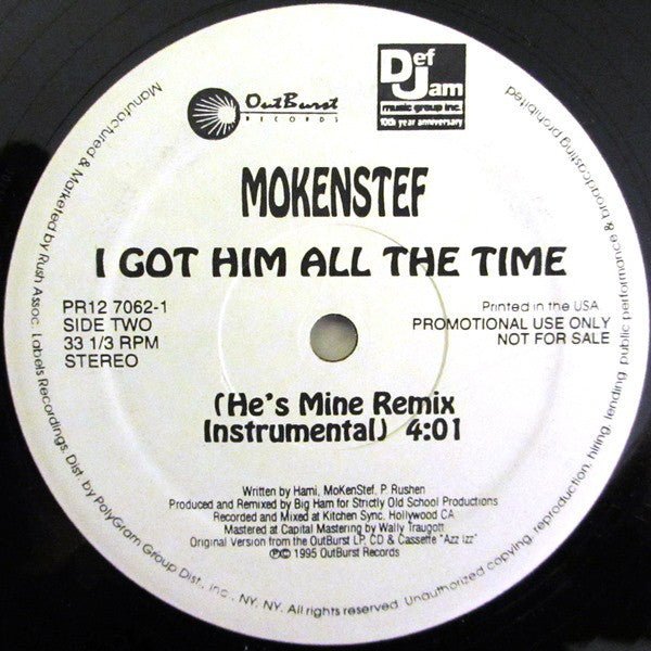 MoKenStef : I Got Him All The Time (He's Mine) Remix (12", Promo)
