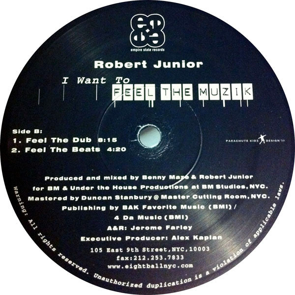 Robert Junior : I Want To Feel The Muzik (12")