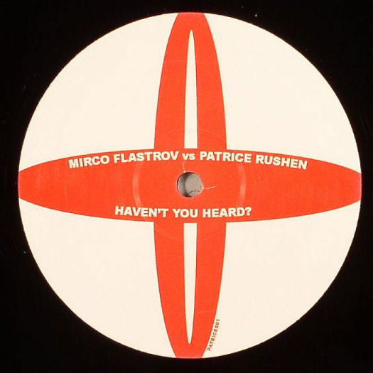 Mirco Flastrov vs Patrice Rushen : Haven't You Heard? (12", S/Sided, Unofficial)