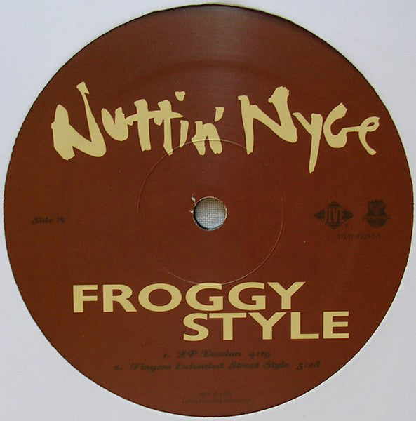 Nuttin' Nyce : Froggy Style (12")