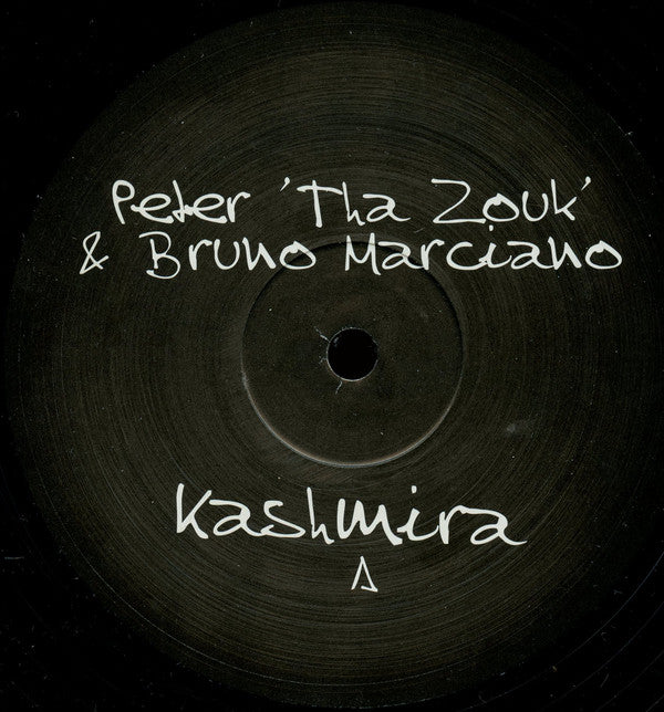 Peter Tha Zouk & Bruno Marciano : Kashmira (12")