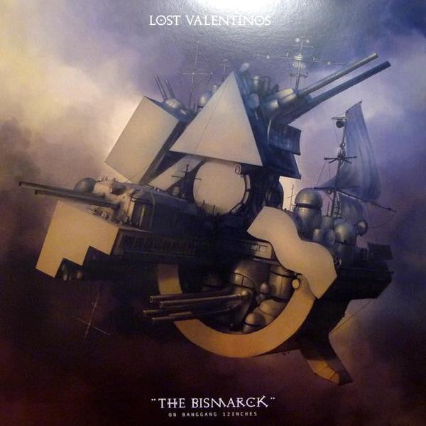 Lost Valentinos : The Bismarck (12")