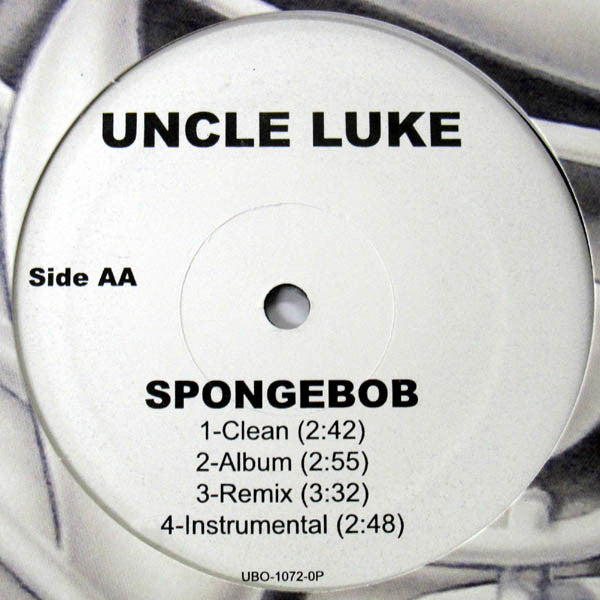 Uncle Luke : Holla At Cha Homeboy / Spongebob (12")