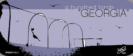 A Hundred Birds : Georgia (12")