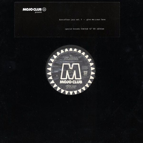 Various : Mojo Club Presents Dancefloor Jazz Vol. 7 - Give Me Your Love (12", Ltd, Promo, S/Edition)