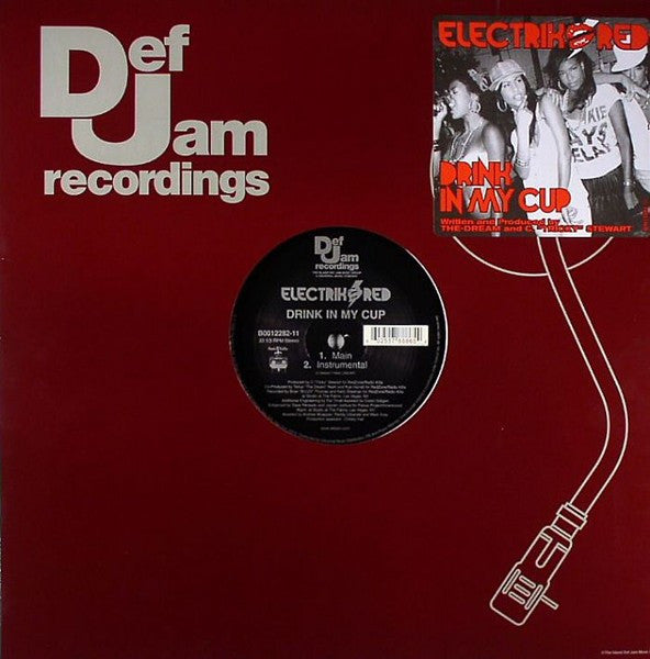 Electrik Red : Drink In My Cup (12")